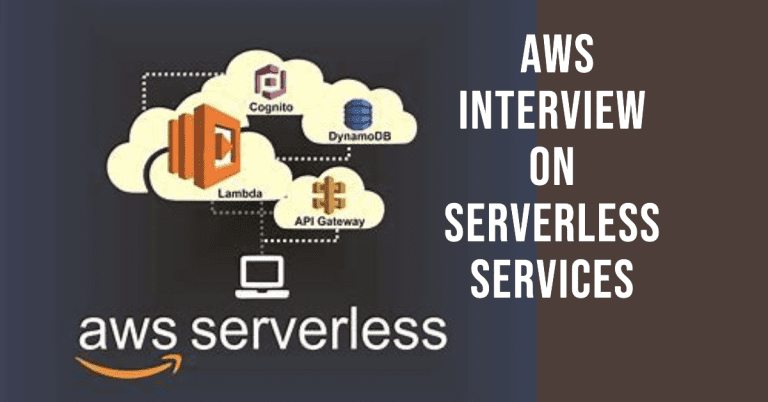 AWS Serverless Interview