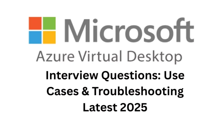 AVD Interview Questions: Use Cases & Troubleshooting Latest 2025
