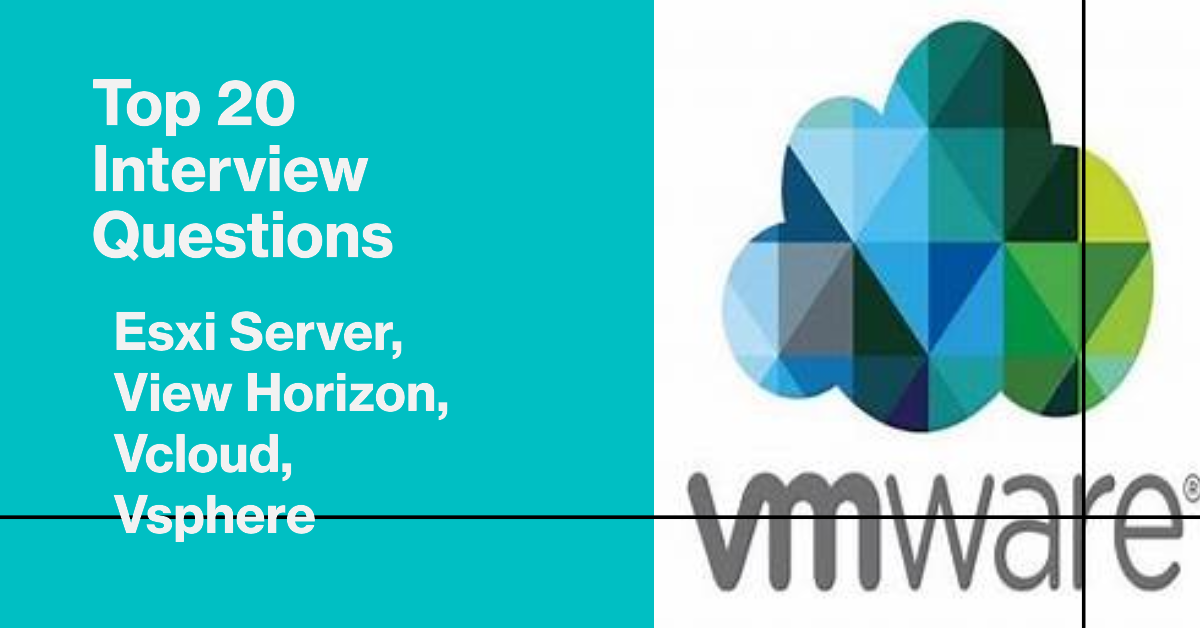 Vmware-Vcloud-VDI-Vsphere Interview Questions