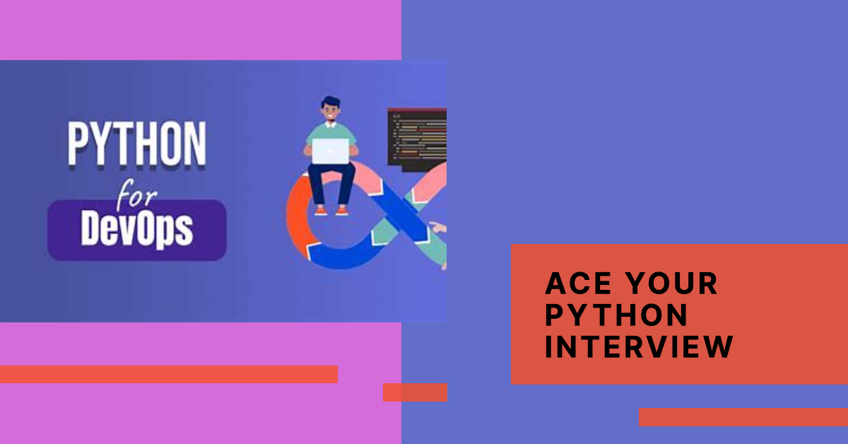 Python Interview Questions for Cloud ,Devops Engineers