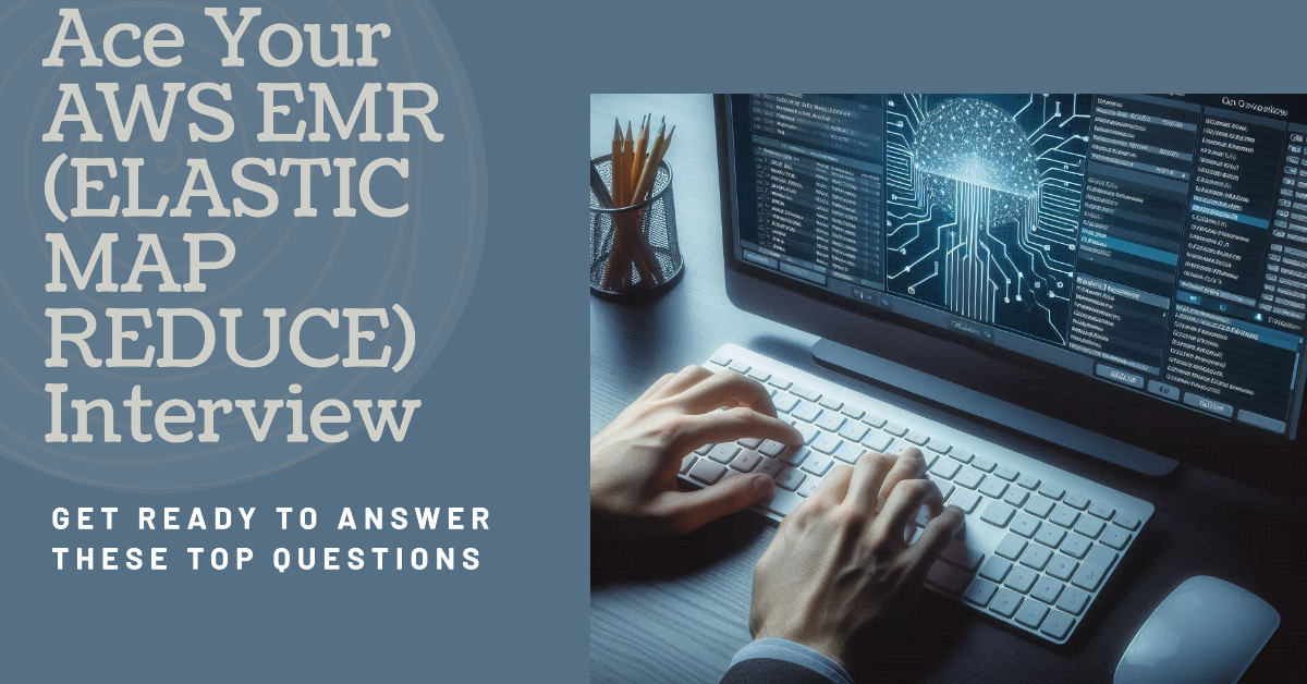 AWS EMR Interview Questions