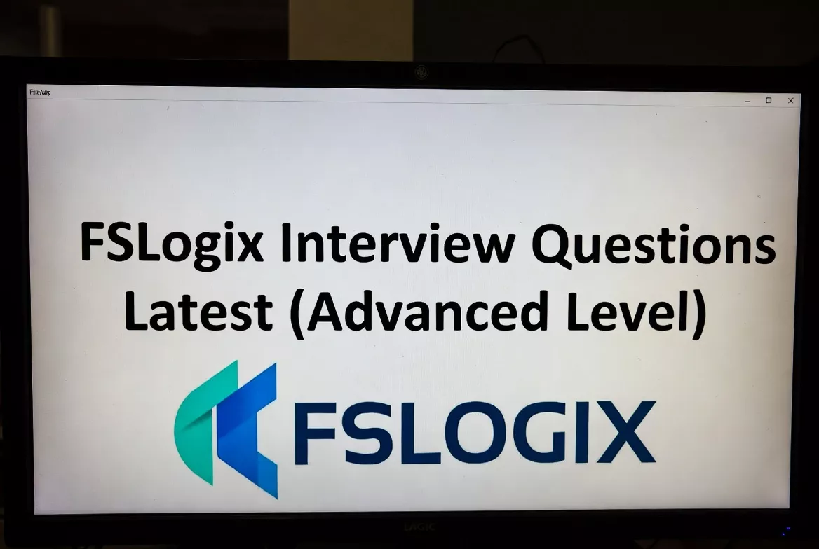 FSLogix Interview Questions Latest (Advanced Level) – 2025