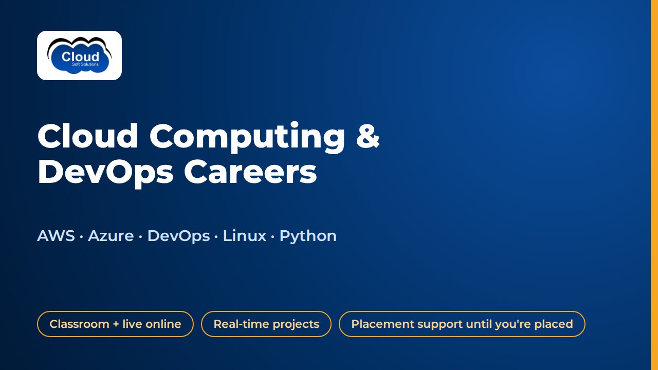 Cloud computing and DevOps careers at Cloud Soft Solutions — AWS, Azure, DevOps, Linux, Python