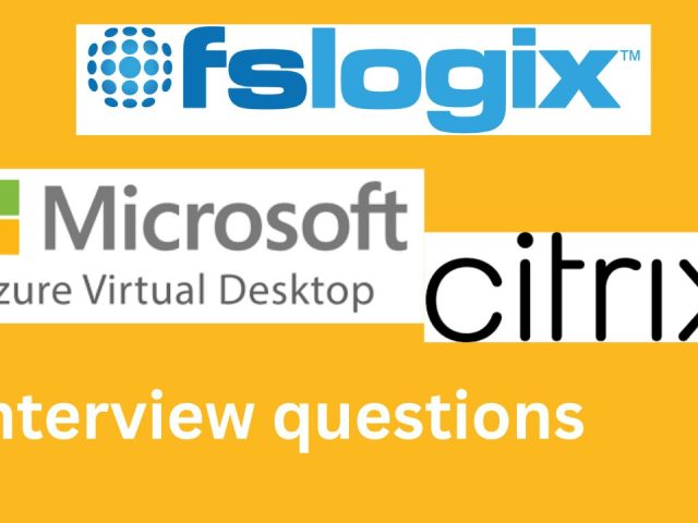 FSLogix Interview Questions and Answers for Citrix & AVD — 2025 Edition