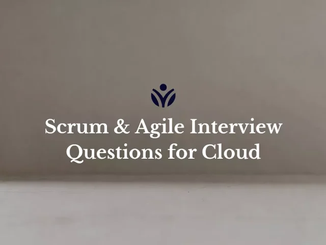 Scrum & Agile Interview Questions for Cloud and DevOps Engineers (2025)