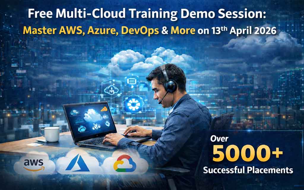 Free Multi-Cloud Training Demo Session: Master AWS, Azure, DevOps & More on 13th April 2026
